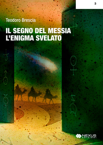 Il Segno del Messia: l'Enigma Svelato - Nexus Edizioni