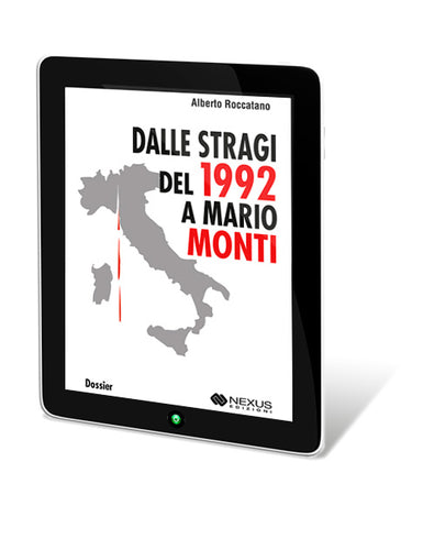 Dalle Stragi del 1992 a Mario Monti - eBook - Nexus Edizioni