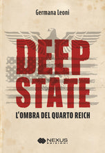 Deep State. L'ombra del Quarto Reich