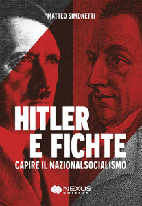 Hitler e Fichte. Capire il nazionalsocialismo