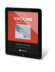 Vaccini Dominio Assoluto- ebook - Nexus Edizioni